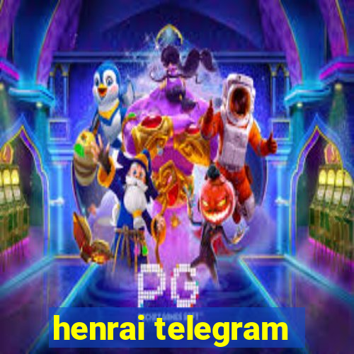 henrai telegram